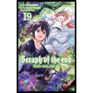 Thiên thần diệt thế - seraph of the end - tập 19