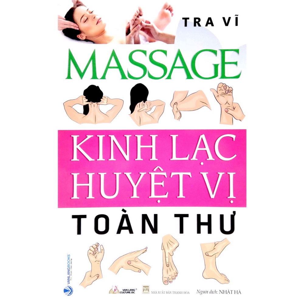 Sách - Massage - Kinh Lạc Huyệt Vị Toàn Thư (Tra Vĩ - Văn Lang)