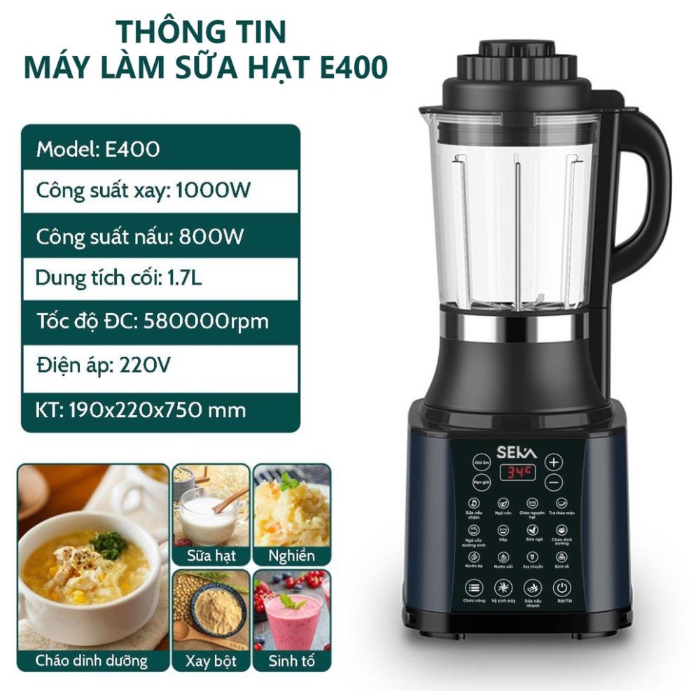 Máy Làm Sữa Hạt Seka E400 Xay Nấu Đa Năng Tích Hợp 14 Chế Độ Dung Tích Cối 1.7 Lít Công Suất 1000w + 800w Chính Hãng