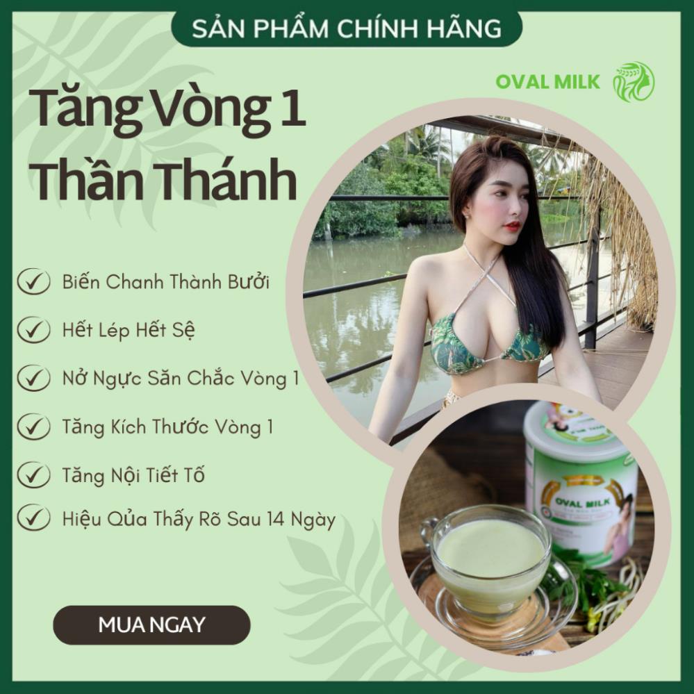 Tăng Vòng 1 OVAL MILK Tăng Nhanh ( 5 - 10 CM )  Nở Ngực Hiệu Quả Nhanh