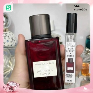 🌸🌸Nước hoa Banana Republic Dark Cherry & Amber 5ml/10ml/20ml