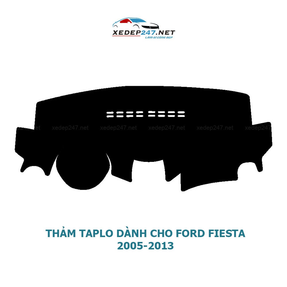 Thảm Taplo dành cho xe Ford Fiesta 2005-2017