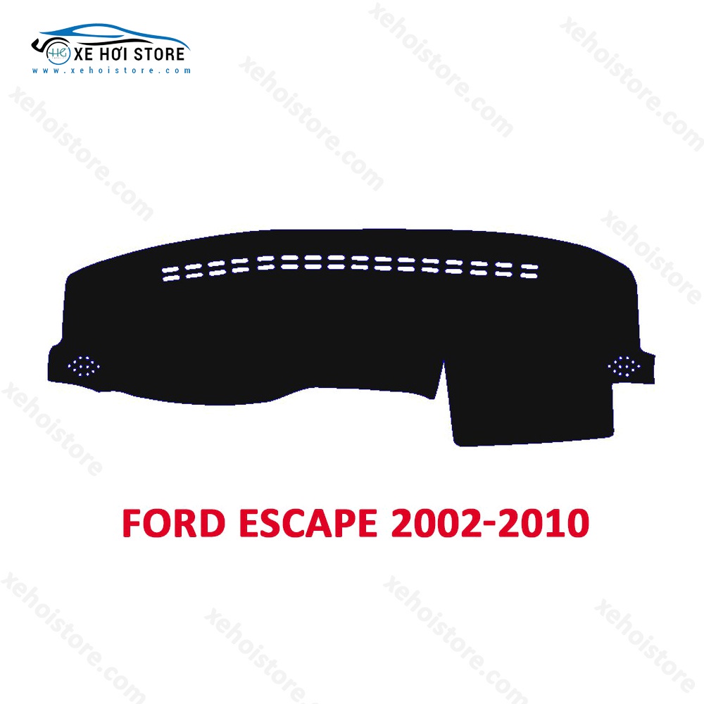 Thảm Taplo xe Ford Escape 2002 - 2013 chất liệu nhung, da carbon, da vân gỗ