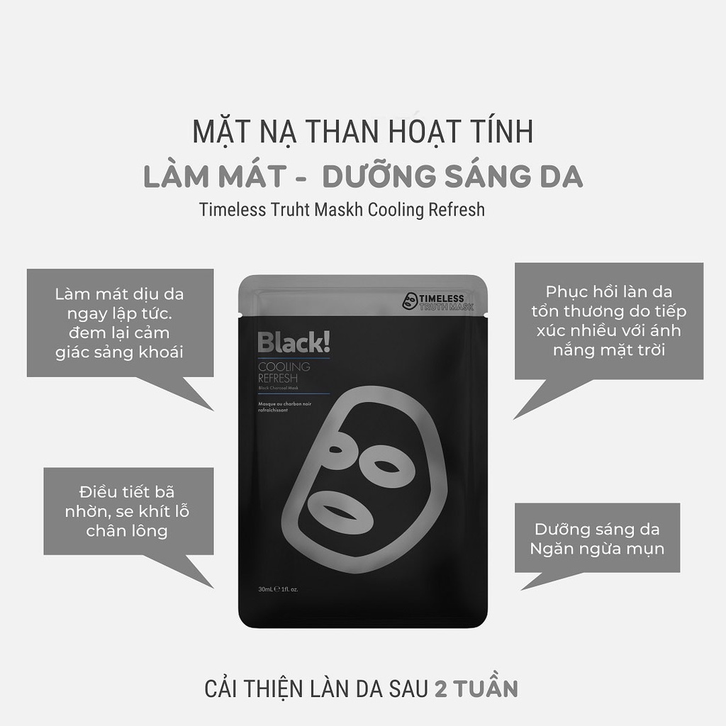 Mặt Nạ Than Hoạt Tính Timeless Truth Mask Black Charcoal Cooling Refresh Làm Mát, Dưỡng Sáng Da 30ml