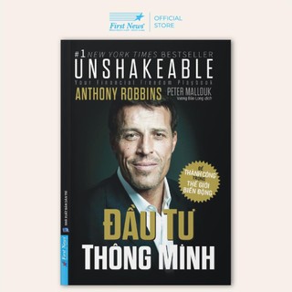 Sách - đầu tư thông minh - anthony robbins & peter mallouk - first news