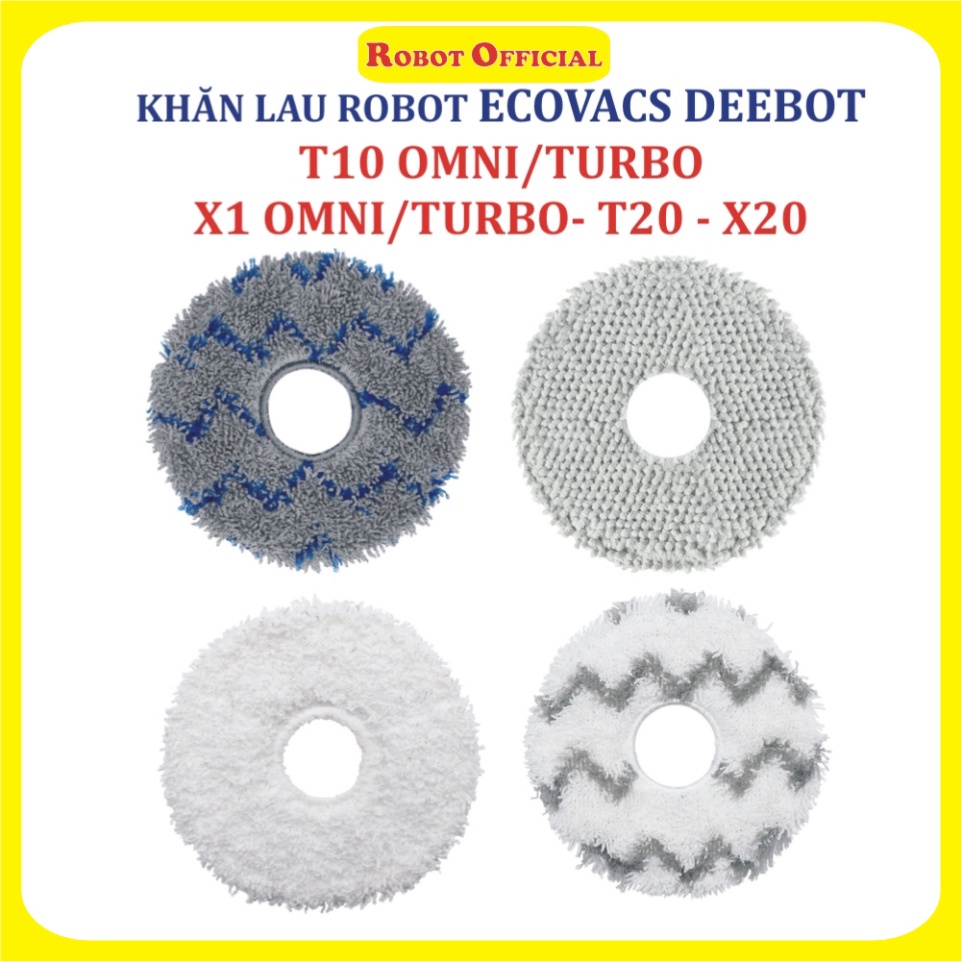 KHĂN  lau, Giẻ Lau robot hút bụi Ecovacs Deebot T10 Turbo - T10 Omni - X1 OMNI - X1 TURBO .