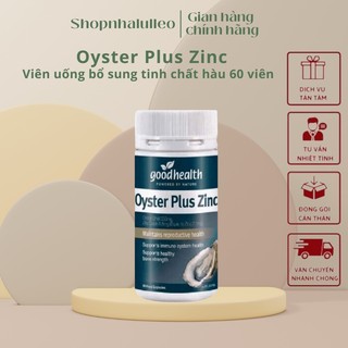 (Hàng Úc)Tinh chất hàu Úc Goodhealth Oyster Plus ZinC 60 viên