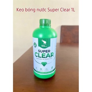 Keo tạo bóng chống thấm Super Clear 1 Lít
