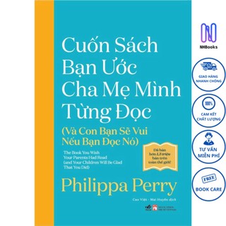 Sách - cuốn sách bạn ước cha mẹ mình từng đọc - nhbook - nhã nam