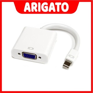 Cáp chuyển đổi Mini Display port HDMI adapter Mini Display port VGA FULLHD 1080p/4K có thể dùng cho máy tính ARIGATO