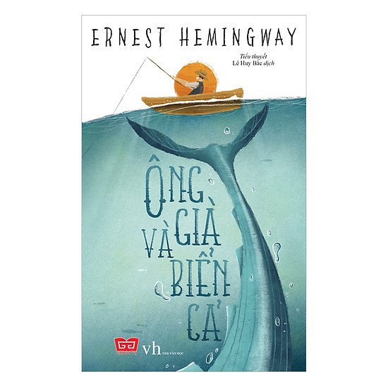 Sách - Ông Già Và Biển Cả - Ernest Hemingway - Nobel Văn Học 1954 - Đinh Tị Books