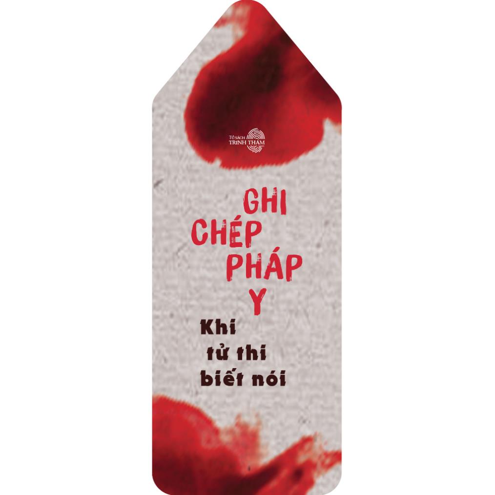 Sách - Ghi Chép Pháp Y - Khi Tử Thi Biết Nói