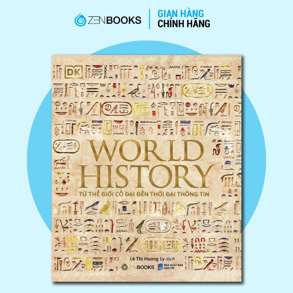 Sách - Lịch Sử Thế Giới (World History) - ZenBooks | BigBuy360 - bigbuy360.vn