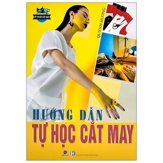 Sách - Hướng Dẫn Tự Học Cắt May - Quỳnh Hương 2021 ( VT)
