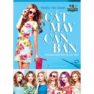 Sách - cắt may căn bản- phương pháp đo, vẽ, cắt may
