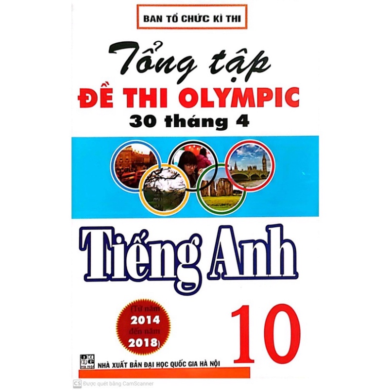 Sách _ Tổng Ôn Tập Đề Thi Olympic 30 Tháng 4 Tiếng Anh 10 ( HA)