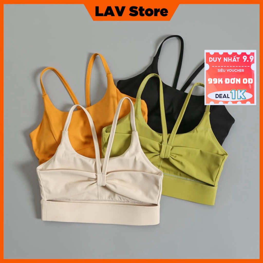 Áo bra tập gym, yoga thể thao nữ nâng ngực có đệm mút chất mềm mịn co giãn hàng cao cấp - LAV Store