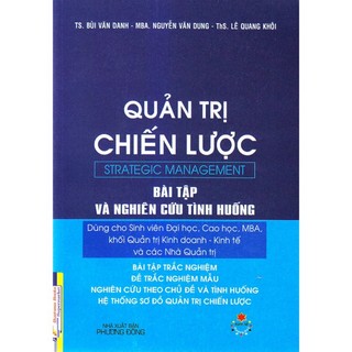 Sách - quản trị chiến lược - bài tập và nghiên cứu tình huống