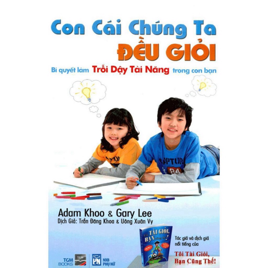 Sách - Con Cái Chúng Ta Đều Giỏi (TGM)