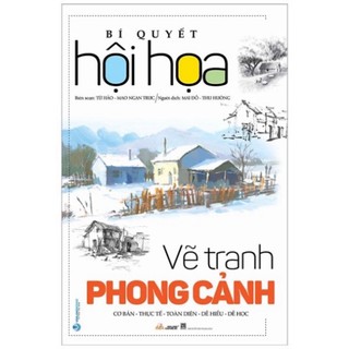 Sách bí quyết hội họa - vẽ tranh phong cảnh - vl