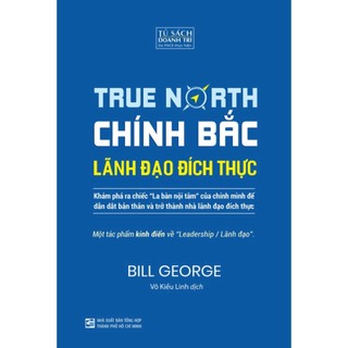 Sách - chính bắc - lãnh đạo đích thực