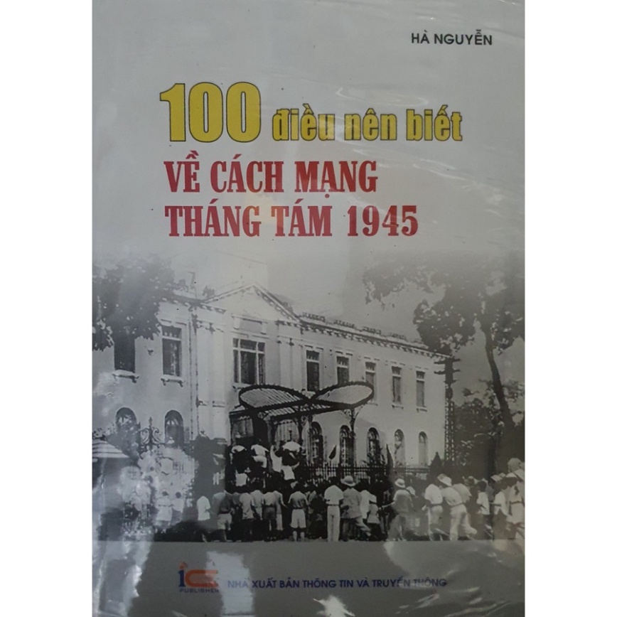 Sách - 100 Điều Nên Biết Về Cách Mạng Tháng Tám 1945 ( TT)