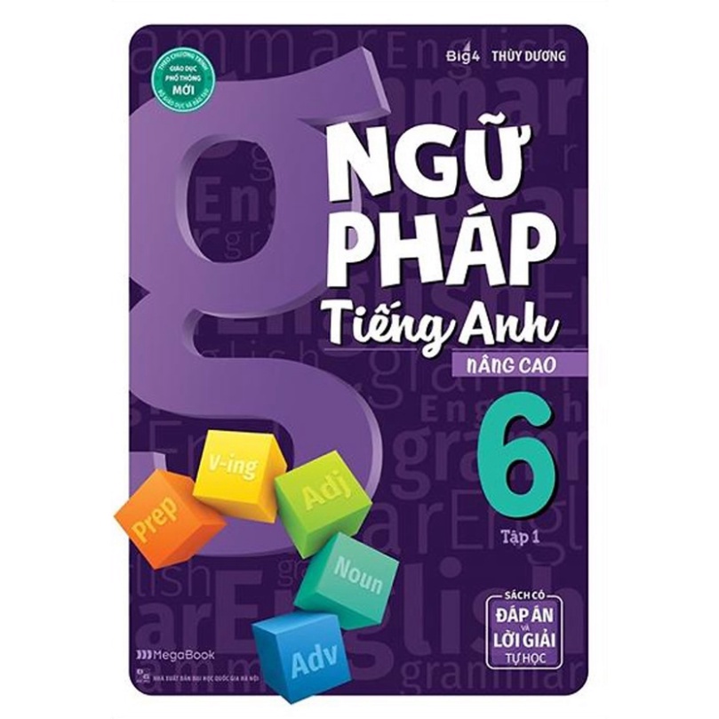 Sách - Ngữ Pháp Tiếng Anh Nâng Cao Lớp 6 - Tập 1  MG