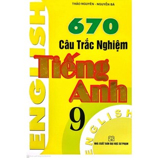 Sách - 670 câu trắc nghiệm tiếng anh 9