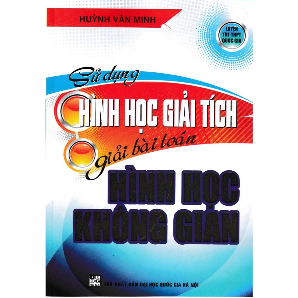 Sách - Sử Dụng Hình Học Giải Tích Giải Bài Toán Hình Học Không Gian ( HA)
