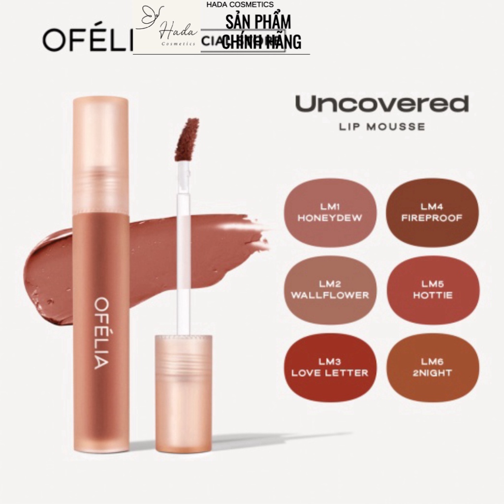 Son kem lì mịn OFÉLIA Uncovered Lip Mousse