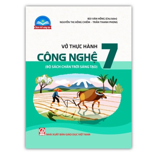 Sách - Vở thực hành Công nghệ 7 (Bộ sách Chân trời sáng tạo)
