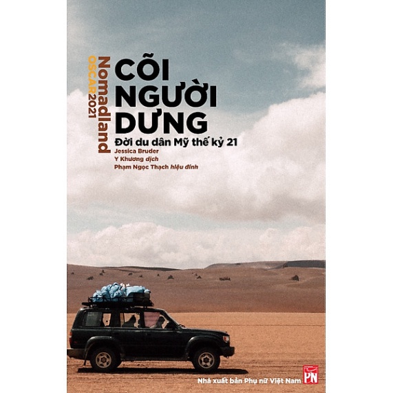 Sách - Cõi Người Dưng - Đời Du Dân Mỹ Thế Ký 21 - Nomadland - Jessica Bruder ( PN)