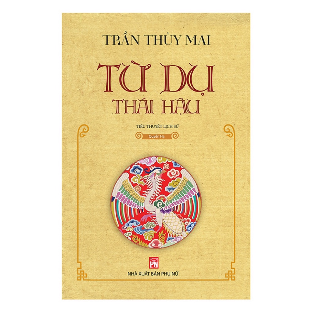 Sách - Từ Dụ Thái Hậu - Quyển Hạ ( PN)