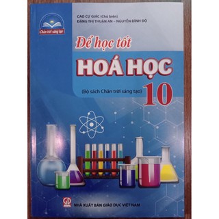 Sách - Để học tốt Hoá học 10 - (Bộ sách Chân trời sáng tạo)