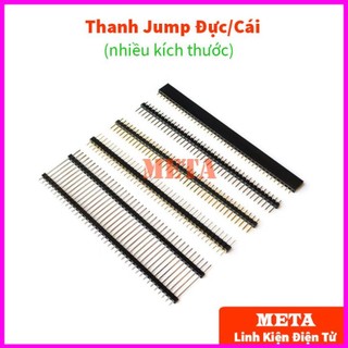 Thanh jump đực/cái 1*40p 2.54mm - jump đực đơn thẳng, jump cái, jump cái led lỗ tròn, jump đực đơn 2.0mm 40p