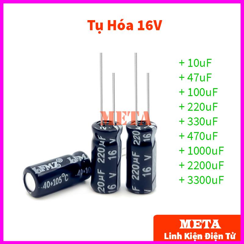 Tụ Hóa Phân Cực 16V 10uF 47uF 100uF 220uF 330uF 470uF 1000uF 2200uF 3300uF