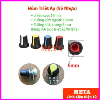 Núm vặn chiết áp wh148 ag2, mũ biến trở volume wh148 nhựa ag2 16x17mm lỗ 6mm, vỏ triết áp