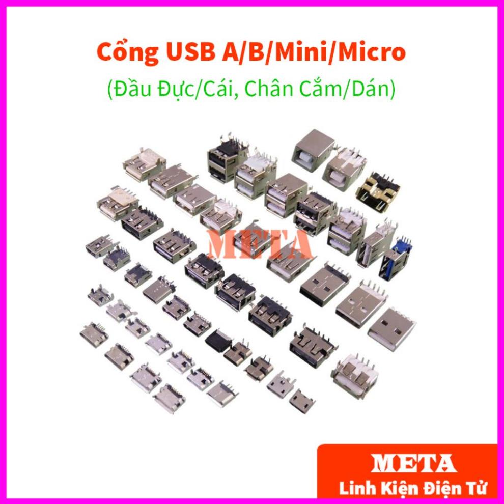 [Túi 5 Cái] Cổng USB A/B/Micro/Mini Đầu Đực/Cái Chân Cắm/Dán (Đầu USB, USB A, USB B, USB Micro, USB Mini)