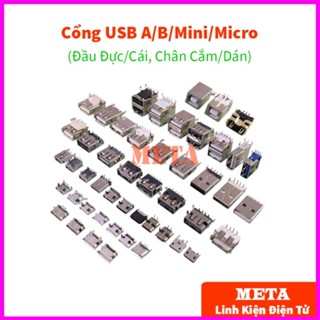 [Túi 5 Cái] Cổng USB A/B/Micro/Mini Đầu Đực/Cái Chân Cắm/Dán (Đầu USB, USB A, USB B, USB Micro, USB Mini)