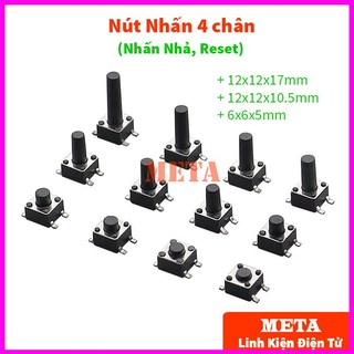 Nút nhấn 4 chân, nhấn nhả, reset - kích thước 12x12x17mm, 12x12x10.5mm, 6x6x5mm