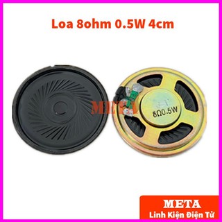 Loa 8ohm 0.5w đường kính 4cm