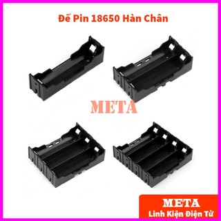 Đế pin 18650 1/2/3/4 pin chân hàn - đế 1 pin 18650, đế 2 pin 18650, đế 3 pin 18650, đế 4 pin 18650