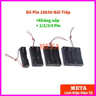 Đế pin 18650 1/2/3/4 pin nối tiếp không nắp - đế 1 pin 18650, đế 2 pin 18650, đế 3 pin 18650, đế 4 pin 18650