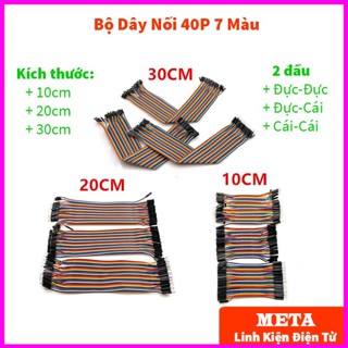 Bộ Dây Nối 40P 7 Màu Đực-Đực, Đực-Cái, Cái-Cái 10cm, 20cm, 30cm - Test Mạch, Test Board, Bo Test, Breadboard, Dây Cắm