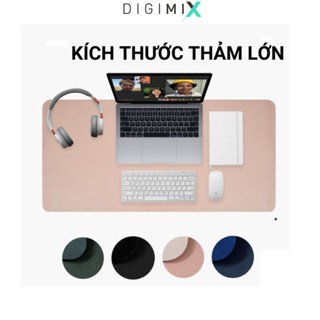  DIGIMIX | Thảm Trải Bàn Làm Việc DeskPad Da Chống Nước Miếng Lót Bàn Nhiều Màu Cao Cấp Size 40x60,40x80,50x100 