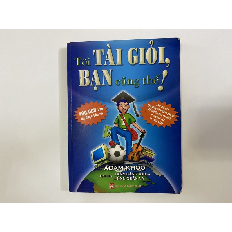 Tôi tài giỏi, bạn cũng thế - bản 2010 - có in màu