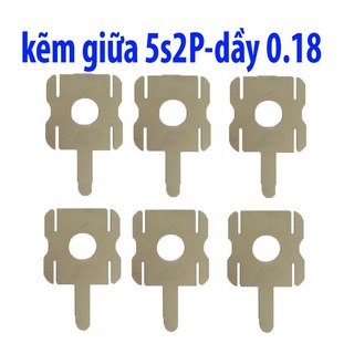 Kẽm hàn pin cell 18650 5s-2p miếng giữa combo 10 miếng -50 miếng