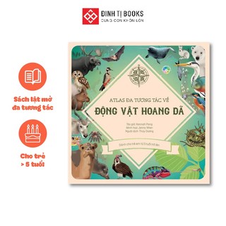Sách - Atlas Đa Tương Tác Về Động Vật Hoang Dã - Hannah Pang - Đinh Tị Books