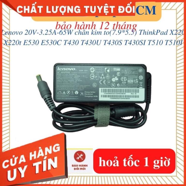 Sạc Lenovo ThinkPad X220 X230 X220t E530 E530C T430 T420 T430U T430S T430SI T510 T510I-Sạc 20V 3.25A 65W chân kim to