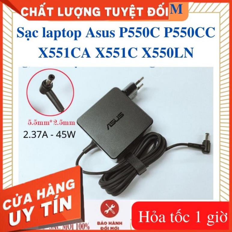 Sạc laptop Asus P550C P550CC X551CA X551C X550LN - Sạc Asus 19v - 2.37A / 3.42A - 45W / 65W vuông, chữ nhật chân thường